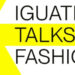 Iguatemi Talks Fashion 2024: Moda, Inovação e Sustentabilidade em Destaque 55 Iguatemi Talks Fashion 2024: Moda, Inovação e Sustentabilidade em Destaque