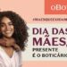 Boticário celebra o Dia das Mães com emoção em cada detalhe